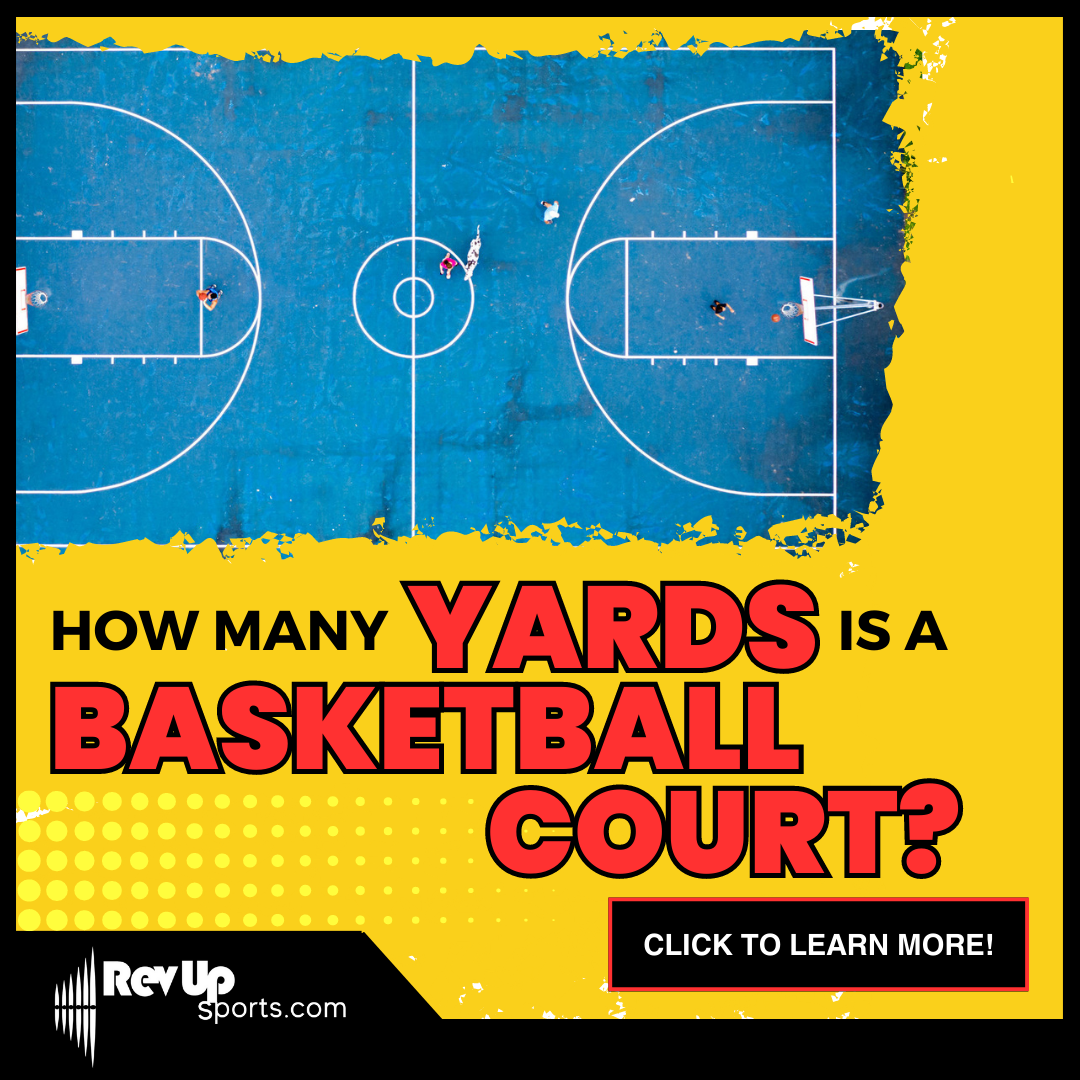 How Many Yards is a Basketball Court? | RevUpSports.com