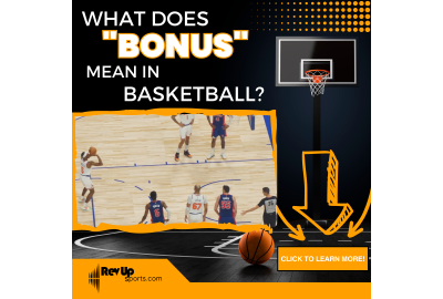 What Does "Bonus" Mean in Basketball?