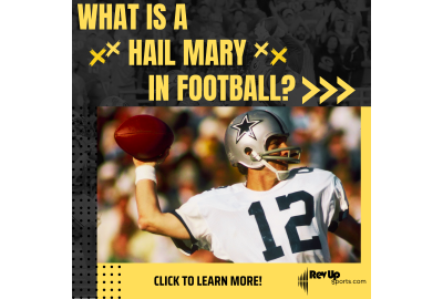 What Is a Hail Mary in Football? | RevUpSports.com