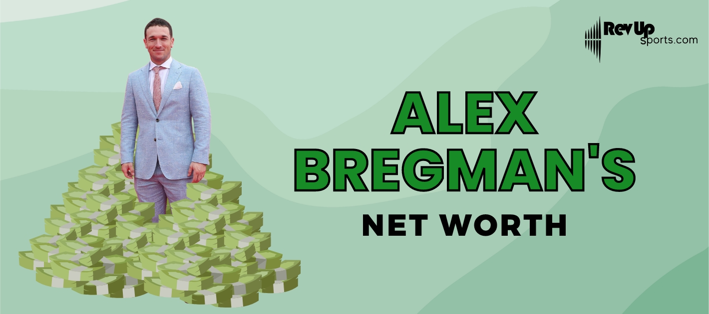 What's Alex Bregman's Net Worth from Dominating Baseball?