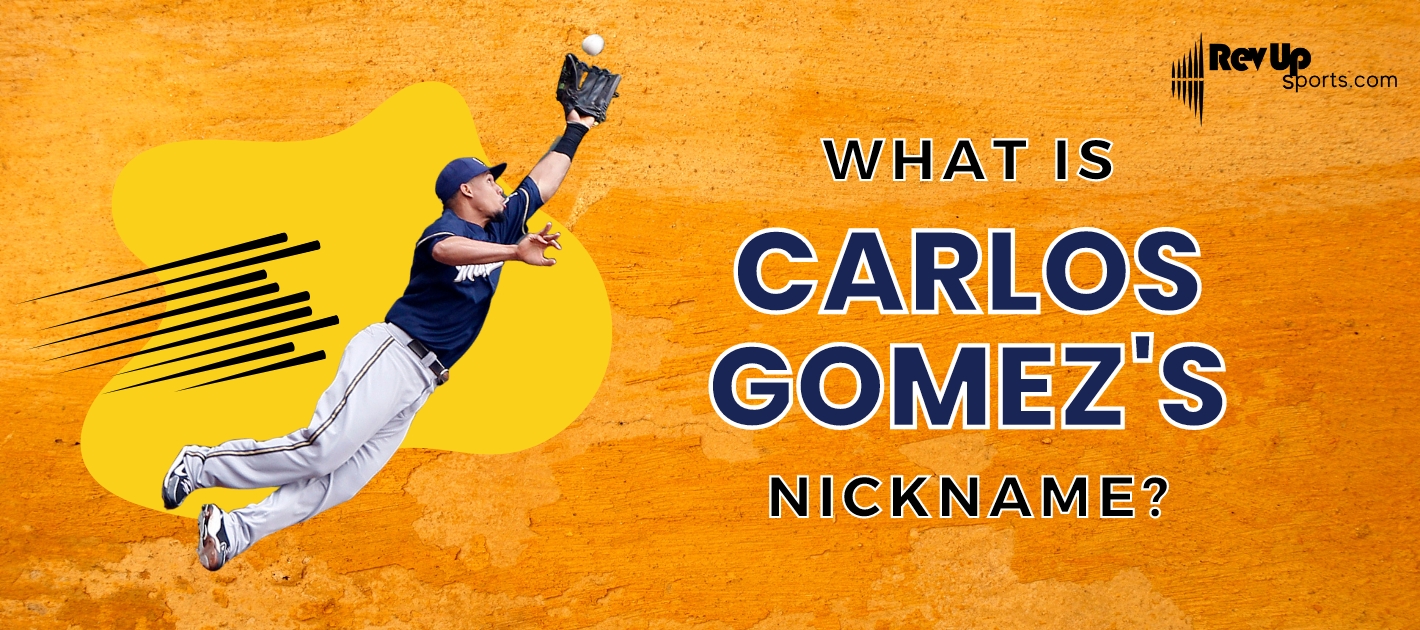 What is Carlos Gomez's Nickname?