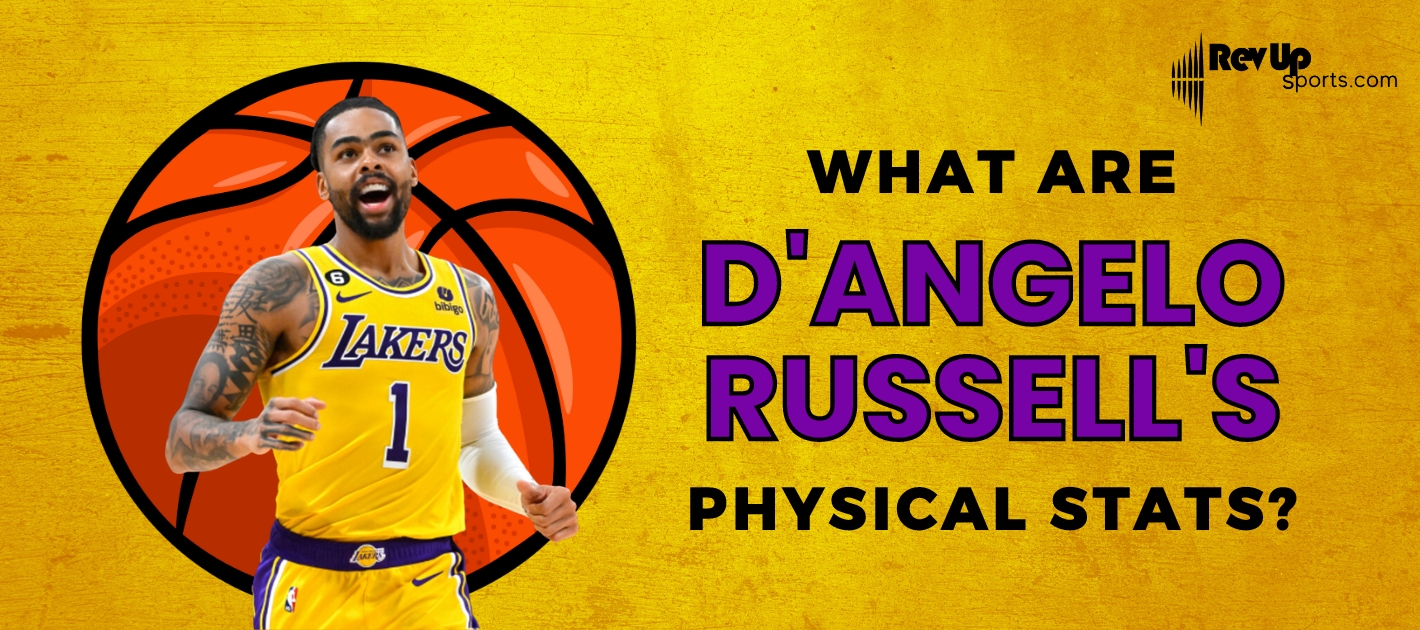 What Is D'Angelo Russell's Nickname? | | RevUp Sports