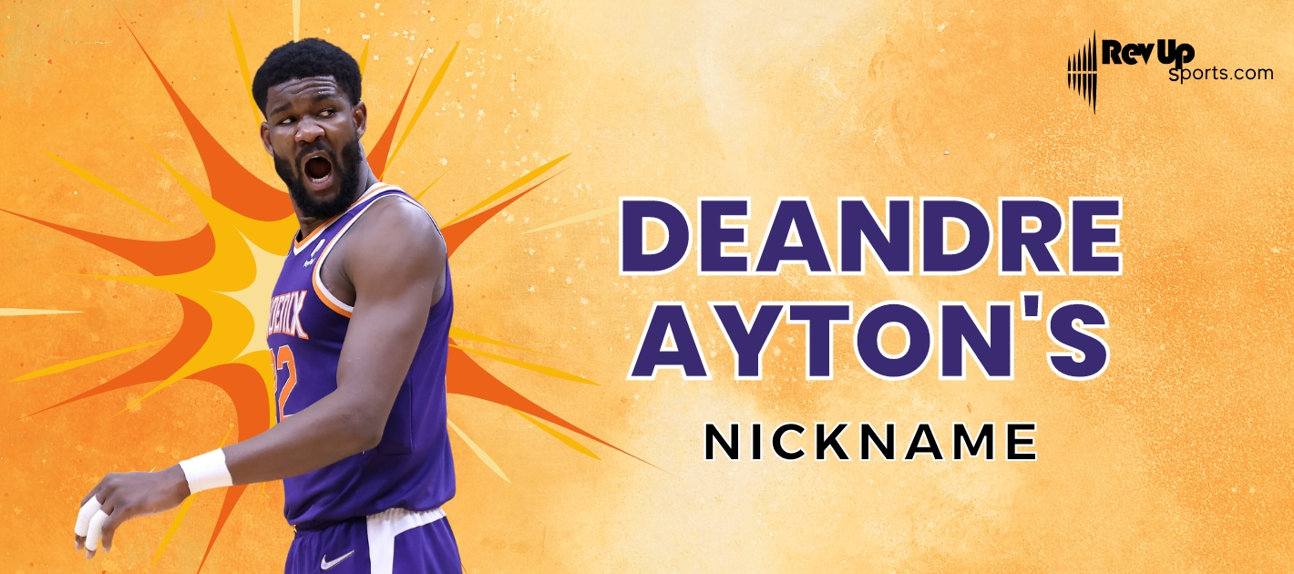 What Is Deandre Ayton's Nickname?