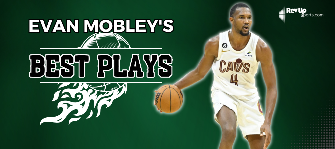 What Are Evan Mobley's Best Plays?