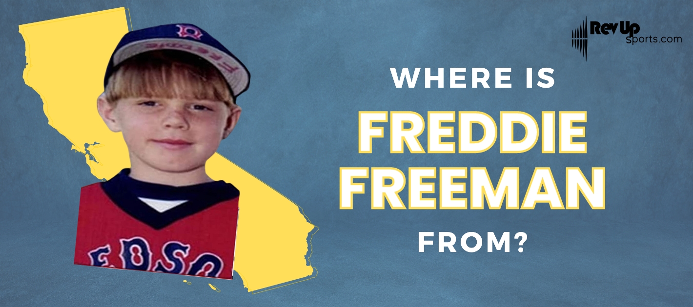 Where is Freddie Freeman From? | | RevUp Sports