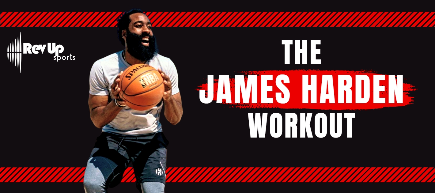What Is James Harden's Workout? RevUp Sports