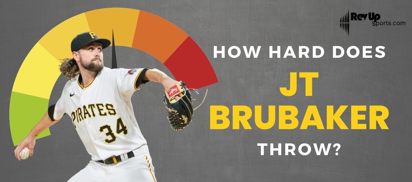 How Hard Does JT Brubaker Throw?