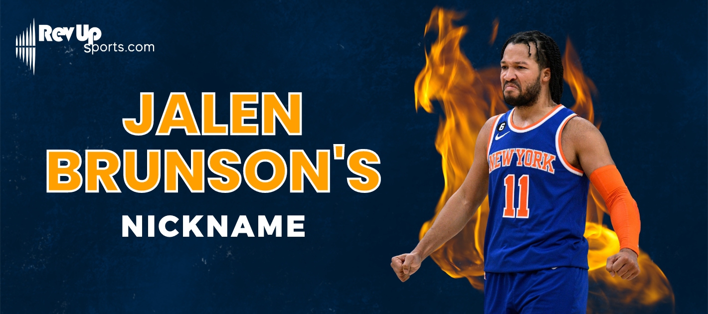 What Is Jalen Brunson's Nickname? RevUp Sports