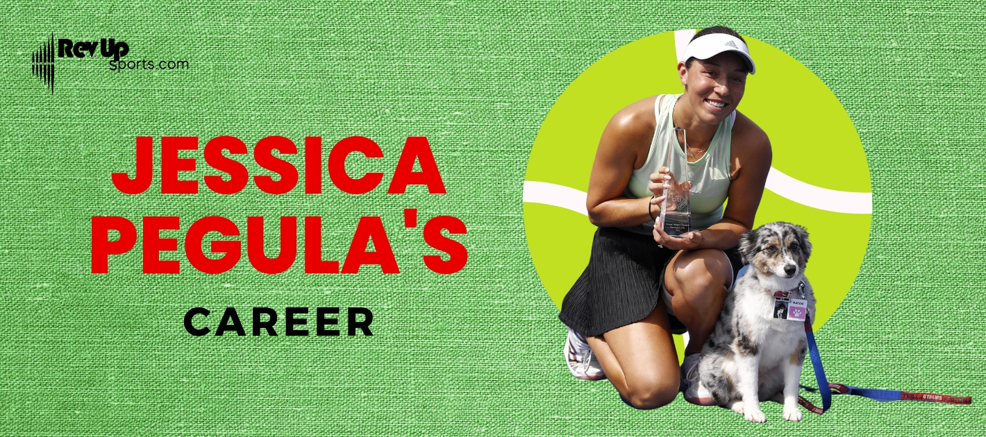 What Are Jessica Pegula’s Career Highs?