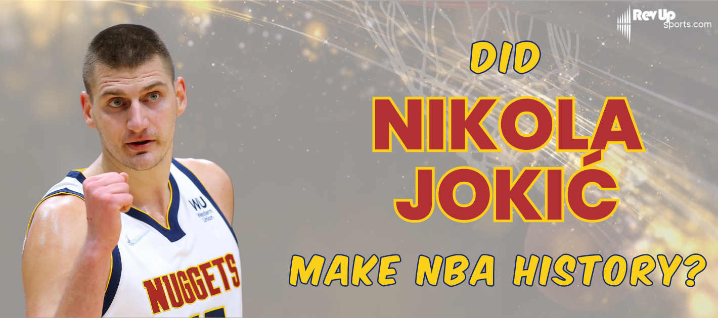 Did Nikola Jokić Make NBA History?