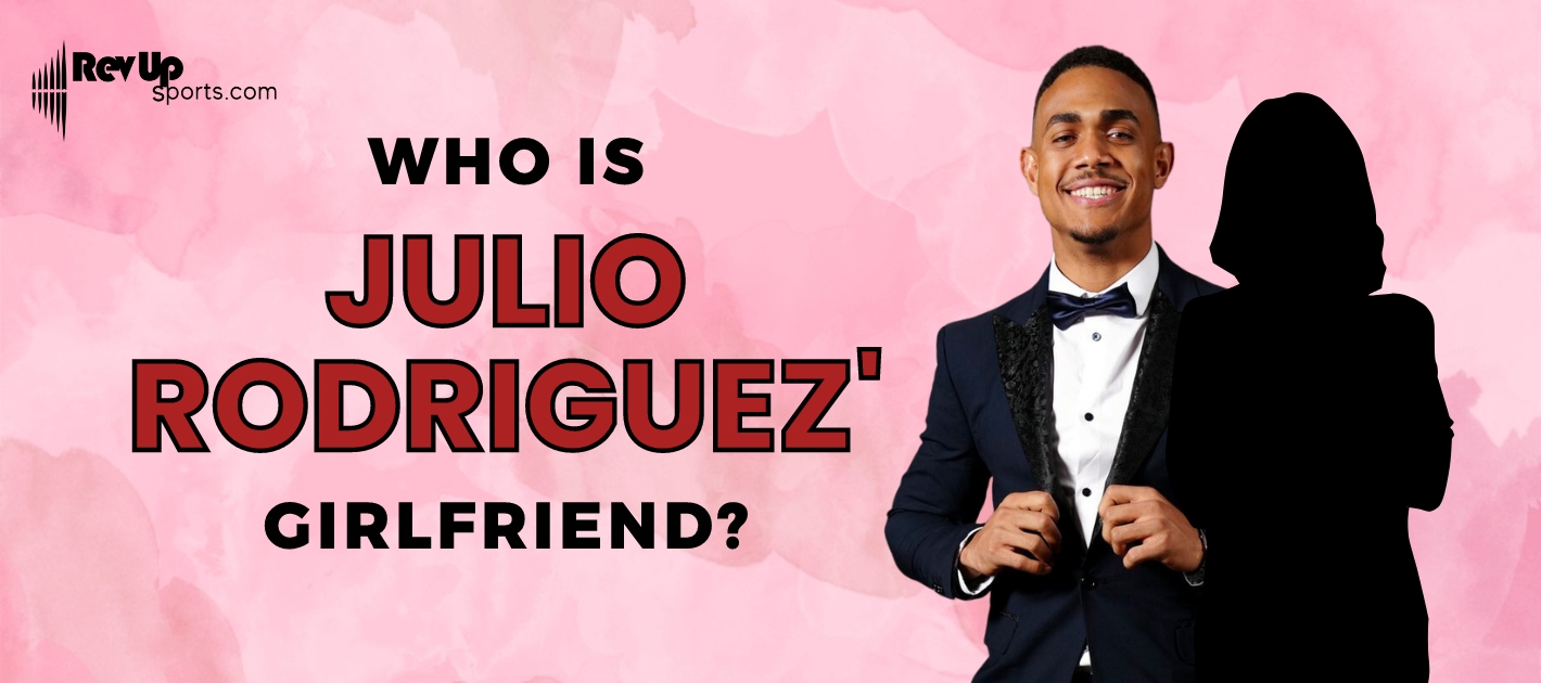 Is Julio Rodriguez Married