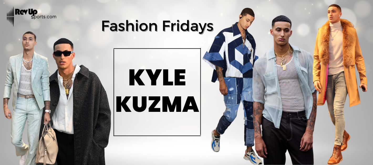 Is Kyle Kuzma a Fashion Icon?