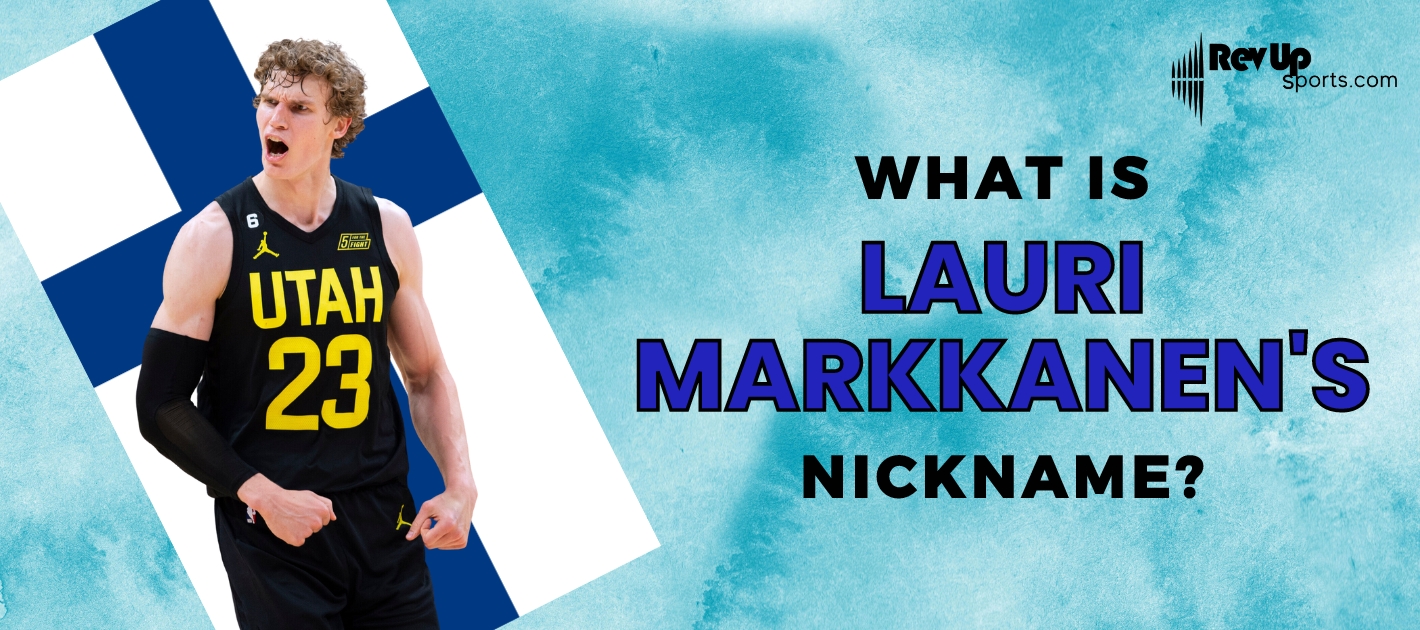What Is Lauri Markkanen's Nickname?