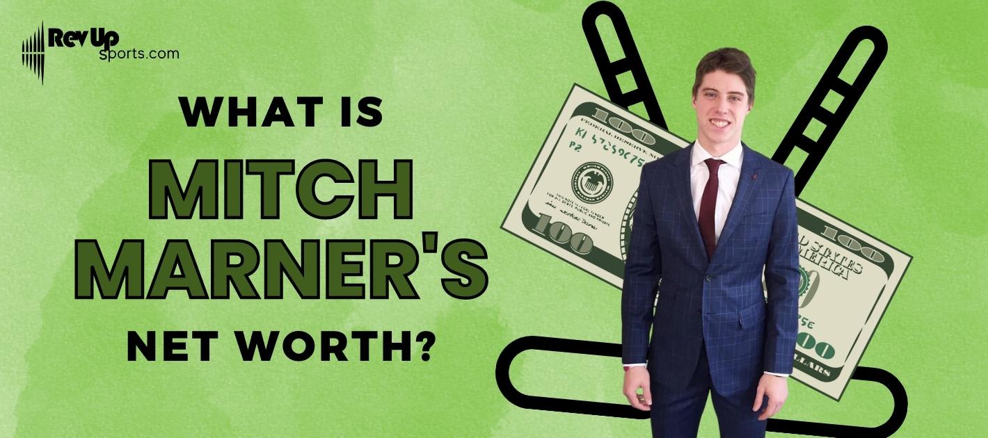 What is Mitch Marner’s Net Worth?