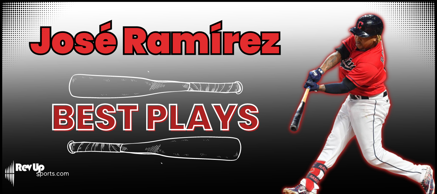 What Are José Ramírez’s Best Plays?