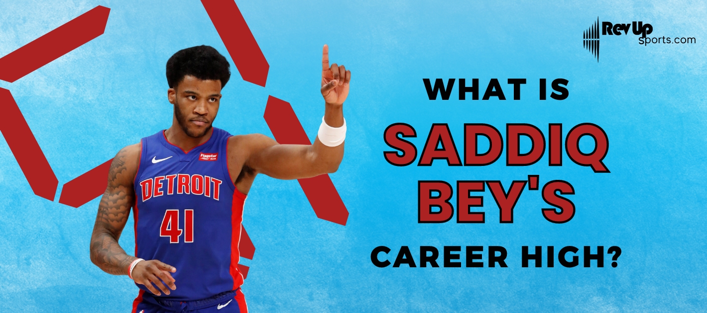 Who Is Saddiq Bey’s Family? RevUp Sports