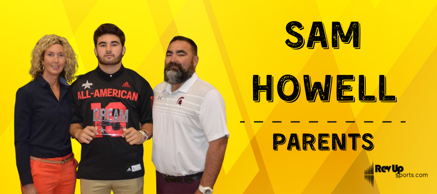 Who Are Sam Howell’s Parents? | | RevUp Sports