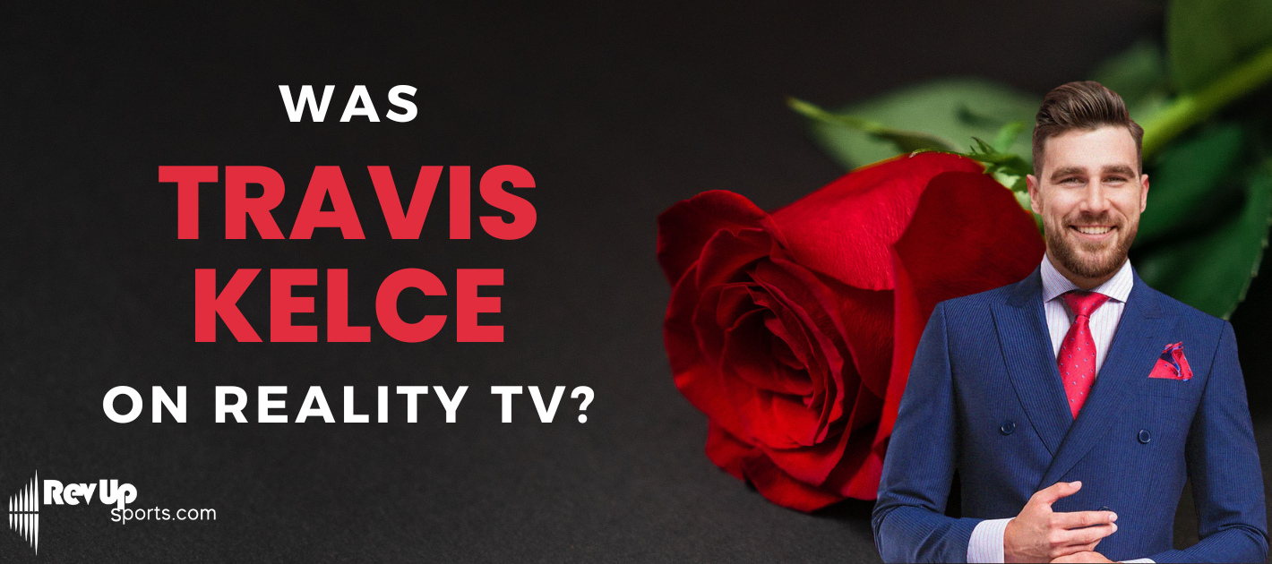 Was Travis Kelce On Reality TV?