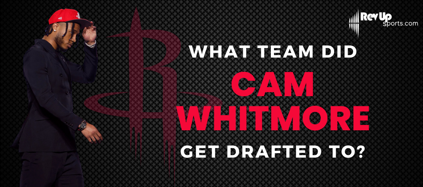 What Team Did Cam Whitmore Get Drafted To?