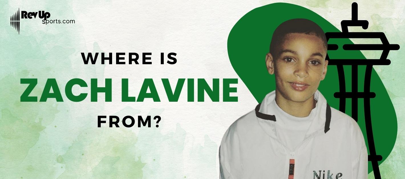 Who are Zach Lavines Parents? Zach Lavine Biography, Parents Name,  Nationality and More - News