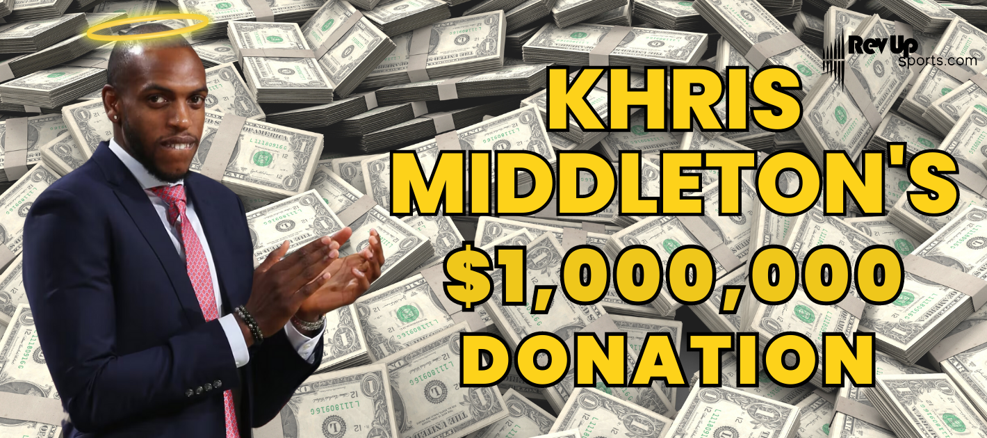 Did Khris Middleton Donate $1 Million?