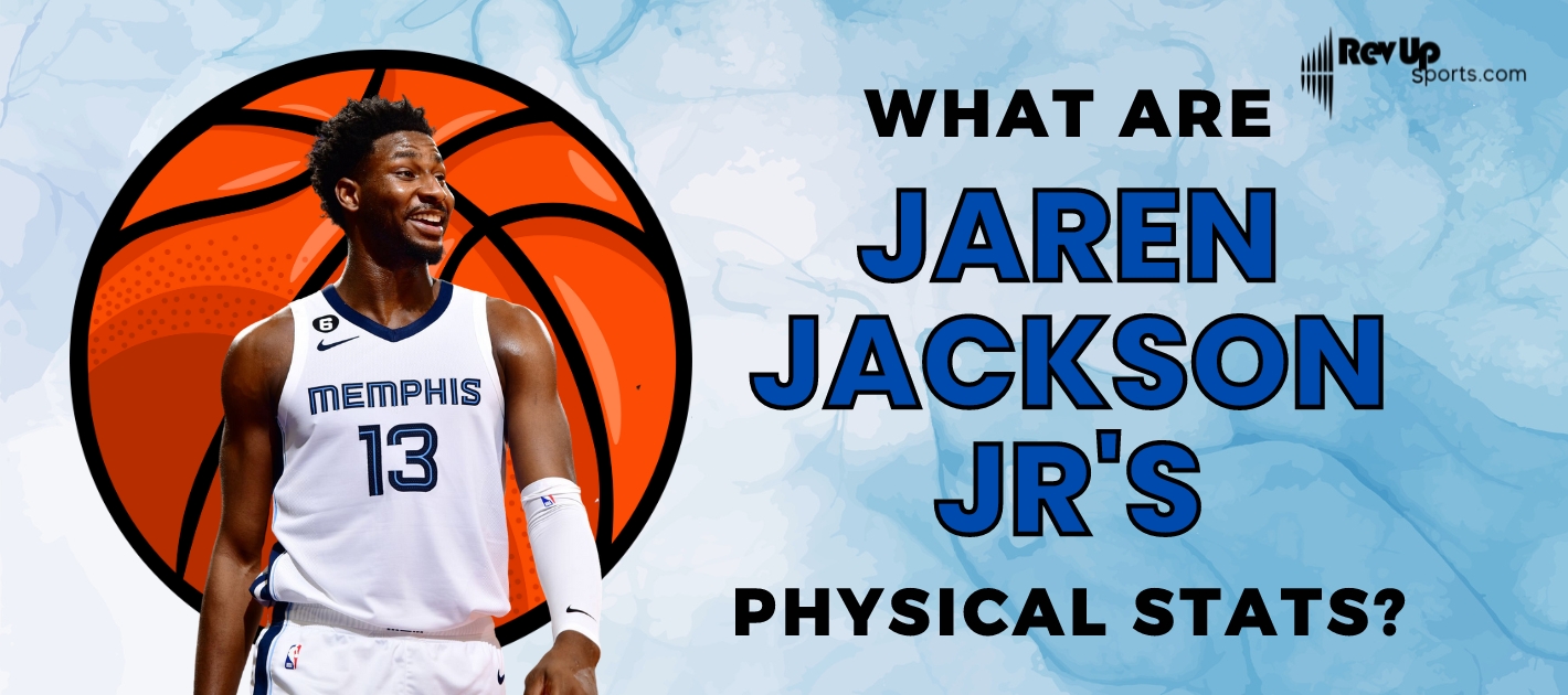 Where is Jaren Jackson Jr. From? RevUp Sports